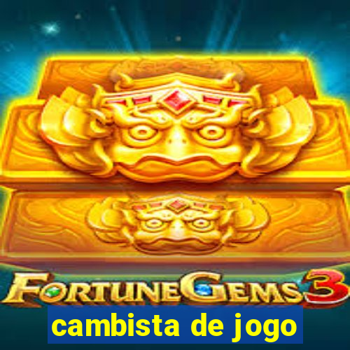 cambista de jogo